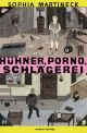 HUEHNER PORNO