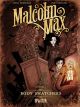 MALCOLM MAX HC 01 BODY SNATCHERS