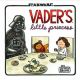 VADERS LITTLE PRINCESS TP HC