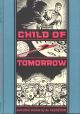 CHILD OF TOMORROW TP HC