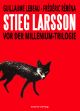 STIEG LARSSON VOR MILLENNIUM TRILOG