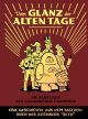 GLANZ DER ALTEN TAGE HC