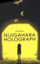 NIJIGAHARA HOLOGRAPH TP HC
