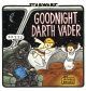 GOODNIGHT DARTH VADER TP HC