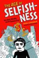 AGE OF SELFISHNESS TP HC