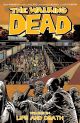 WALKING DEAD TP 24 LIFE AN DEATH