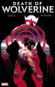 WOLVERINE TP DEATH OF WOLVERINE