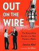 OUT ON THE WIRE TP STORYTELLING