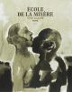 ECOLE DE LA MISERE BD HC
