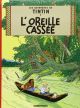 TINTIN BD06 L'OREILLE CASSEE
