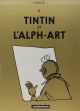 TINTIN BD24 TINTIN ET L'ALPH-ART