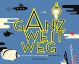 GANZ WEIT WEG HC