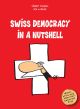 SWISS DEMOCRACY IN A NUTSHELL SC