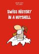 SWISS HISTORY IN A NUTSHELL SC