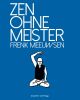 ZEN OHNE MEISTER