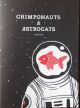 CHIMPONAUTS+ASTROCATS