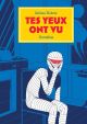 TES YEUX ONT VU BD