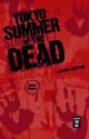TOKYO SUMMER OF THE DEAD LUXURY ED.