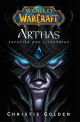WARCRAFT ROMAN SC 08 AUFSTIEG ARTHAS
