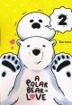 POLAR BEAR IN LOVE TP 02