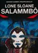 LONE SLOANE TP HC SALAMMBO