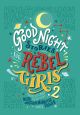 GOOD NIGHT STORIES 02 REBEL GIRLS