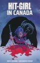 HIT GIRL TP 2017 02 IN CANADA