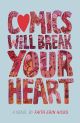 COMICS WILL BREAK YOUR HEART TP HC