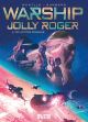 WARSHIP JOLLY ROGER 04 LETZTEN
