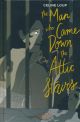 MAN WHO CAME DOWN THE ATTIC TP HC
