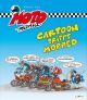 MOTOMANIA HC CARTOON TRIFFT MOPPED
