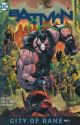 BATMAN TP HC 2016 12 CITY OF BANE I