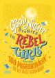 GOOD NIGHT STORIES 03 REBEL GIRLS
