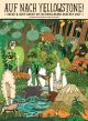 AUF NACH YELLOWSTONE