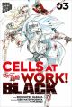 CELLS AT WORK 03 BLACK