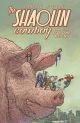 SHAOLIN COWBOY TP WHO'LL STOP RAIN