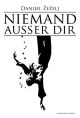 NIEMAND AUSSER DIR H