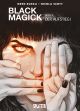 BLACK MAGICK 03 AUFSTIEG I