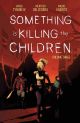 SOMETHING IS KILLING CHILDREN TP 03