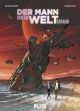 MANN DER DIE WELT ERFAND HC