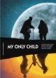 MY ONLY CHILD TP HC