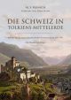 SCHWEIZ IN TOLKIENS MITTELERDE