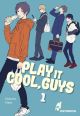 PLAY IT COOL GUYS 01