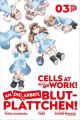 CELLS AT WORK AN DIE ARBEIT 03
