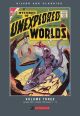 UNEXPLORED WORLDS TP HC 03