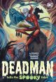 DEADMAN TP TELLS THE SPOOKY TALES
