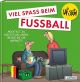 VIEL SPASS BEIM FUSSBALL