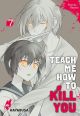 TEACH ME 07 HOW TO KILL YOU
