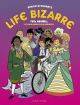 LIFE BIZARRE VITA OBSCURA HC