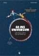 AB INS UNIVERSUM HC REISE DURCH DIE